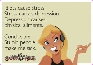 stupid people make me sick