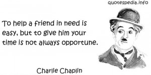 ... Quotes About Time - To help a friend in need is easy - quotespedia