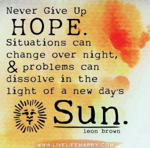 good hope quote one can only hope: Thoughts, Hope Quote, Life, Sun Ray ...
