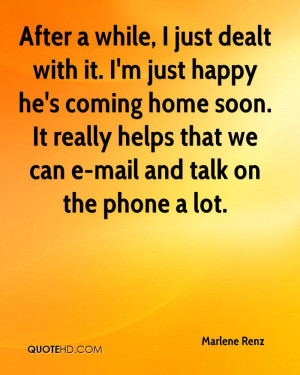 Im Going Back Home Quotes Hes Coming Home Quotes Im just