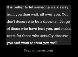 Let Go Of Those Who Have Hurt You: Quote About Let Go Of Those Who ...