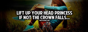 Description: Lift your head up princess