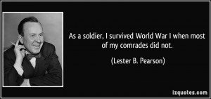 As a soldier, I survived World War I when most of my comrades did not ...