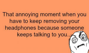 The annoying moment - true story