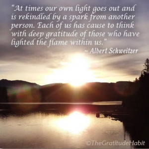 At times our own light goes out and is rekindled by a spark from ...