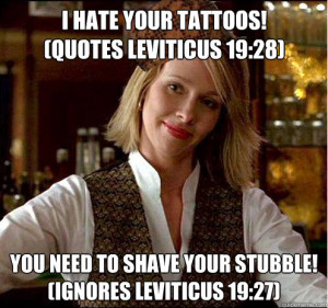 ... Christian Girl. i hate your tattoos quotes leviticus 1928 you need