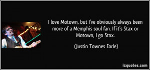 love Motown, but I've obviously always been more of a Memphis soul ...