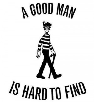 good man is hard to find. where's waldo?
