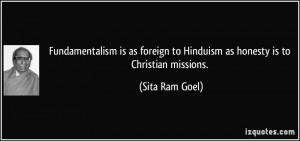 Fundamentalism is as foreign to Hinduism as honesty is to Christian ...