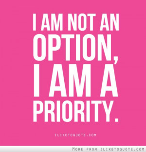am a priority