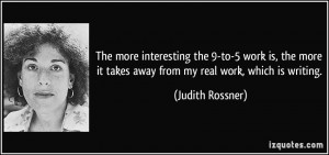 More Judith Rossner Quotes