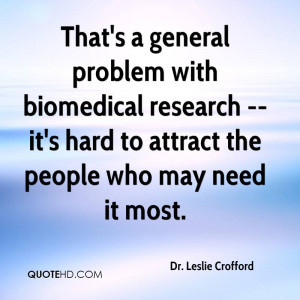 That's a general problem with biomedical research -- it's hard to ...