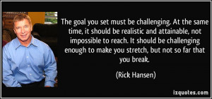 you set must be challenging. At the same time, it should be realistic ...