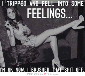 Feelings Quotes I Dont Care Quotes