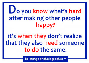 Do you know what's hard after making other people happy?