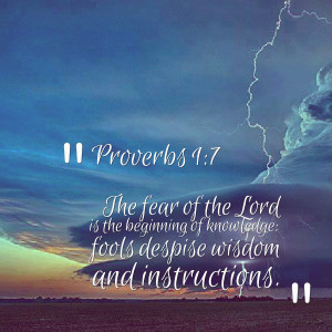 Quotes Picture: proverbs 1:7 the fear of the lord is the beginning of ...