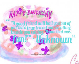 Best Friend Quotes and Sayings . Best Friend Birthday Quotes Funny ...