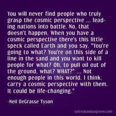 ... 03/Neil-DeGrasse-Tyson-cosmos-bill-moyers-cosmic-perspective-Quote.png