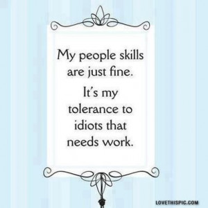 my people skills are just fine... quotes