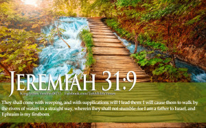 Related For Bible Verse Love Jeremiah 31:9 River Christian Wallpaper