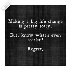 Making a big life change quote