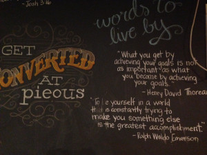 ... walls of Pieous are chalk paint with great quotes. I liked these two