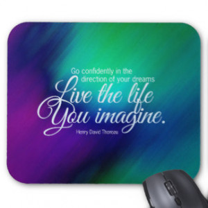 Live The Life You Imagine Motivational Quote Mouse Pad