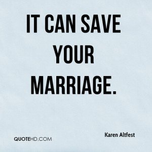 Karen Altfest Marriage Quotes