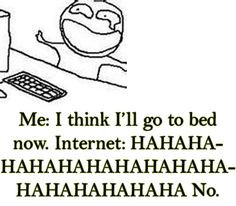 ll go to bed hahaha every night