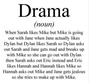 Drama. There is always unwanted and unnecessary drama in our world ...