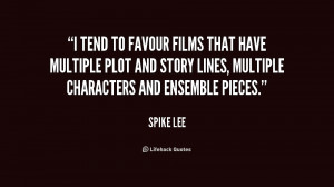 tend to favour films that have multiple plot and story lines ...