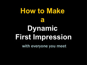 How to Increase Sales by Making a Dynamic First Impression