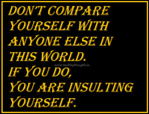 Don't compare yourself with others