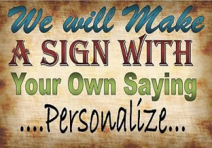 ... Quality Wooden Sign*PERSONALIZE* funny inspiring plaque HANDMADE