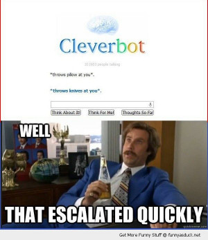 at you that escalated quickly meme will ferrell ron burgandy anchorman ...