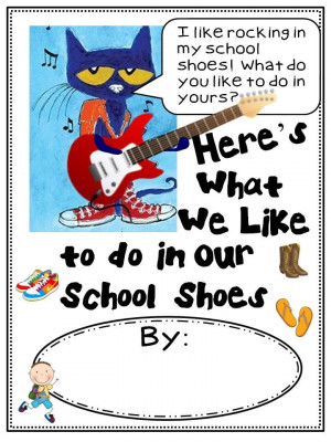 Class Book Idea from: Pete the Cat- Rocking in my School Shoes Unit!