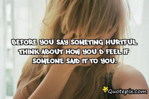 Life Quotes Hurtful Words...