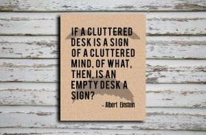 Messy Desk Einstein Albert einstein a cluttered