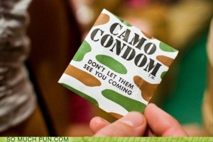 camo condoms, do not let her see you coming, funny condoms