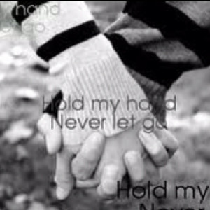 Hold my hand and Never let go...