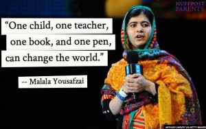 One child, one teacher, one book, and one pen, can change the world ...