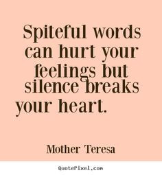 ... down in life.. but staying silent will only make it worse. Telling
