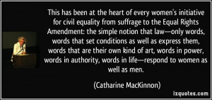the heart of every women's initiative for civil equality from suffrage ...