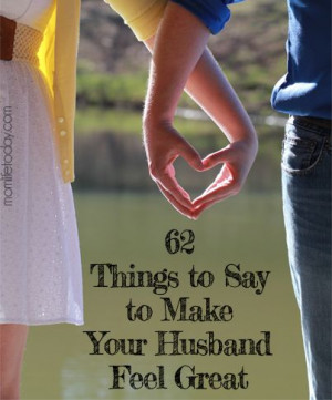 62 Things to Say to Make Your Husband Feel Great