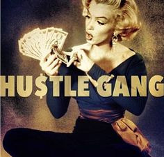 hustle gang more hustle gang women hustle quotes life vintage i m ...