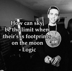 Logic is my role model/favorite rapper.