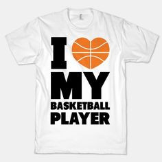Love My Basketball Player #basketball #player #girlfriend #fan