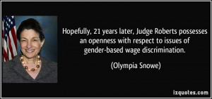 ... respect to issues of gender-based wage discrimination. - Olympia Snowe