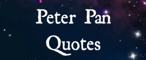 Beautiful Peter Pan Quotes from the Original Story (Lit Lovers Link ...