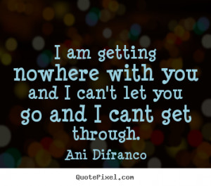 ... ani difranco more love quotes motivational quotes friendship quotes